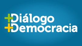 +Diálogo +Democracia