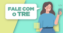 Fale com o TRE