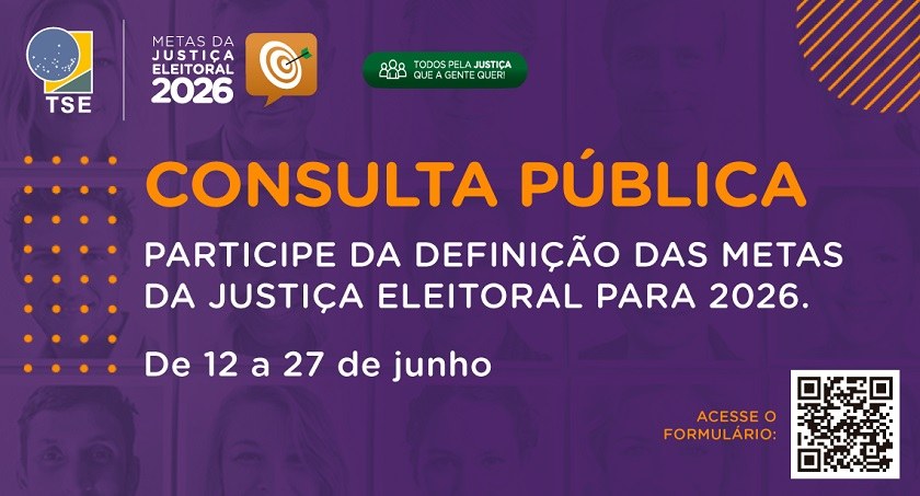 Banner com fundo roxo e informações sobre a consulta pública a respeito das metas da Justiça Ele...