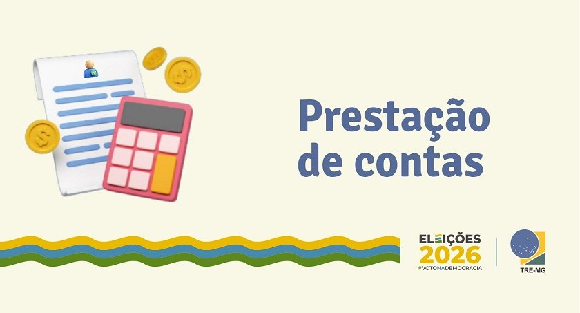Partidos, candidatas e candidatos que concorrem às Eleições 2026 devem apresentar prestação de c...