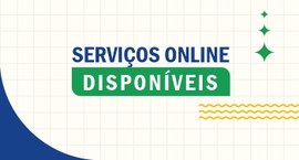 Expressão serviços online escrita em azul; palavra disponíveis em branco, sobre um retângulo ver...