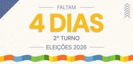 #PraTodosVerem: banner informativo da contagem regressiva para o 2º Turno das Eleições 2026.