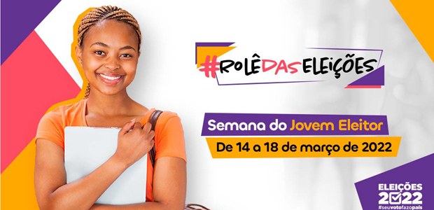 Semana do Jovem Eleitor, em 14.03.2022 Semana do Jovem Eleitor.