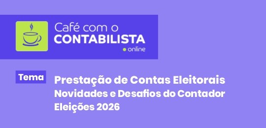 Café com o Contabilista 2026 Banner roxo claro com a logomarca Café com o Contabilista no alto, à esquerda. Na metade inferio...