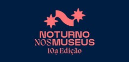 Banner retangular azul escuro. No centro, a inscrição Noturno nos Museus 10ª edição, na cor lara...