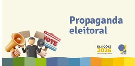 Banner com a expressão propaganda eleitoral e desenhos que remetem a ações de campanha: um megaf...