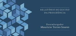 Capa do relatório da gestão do desembargador Maurício Soares na Presidência do TRE-MG