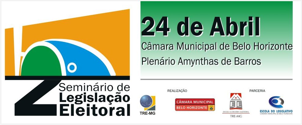 TRE-MG 2º Seminário de Legislação Eleitoral 2º Seminário de Legislação Eleitoral