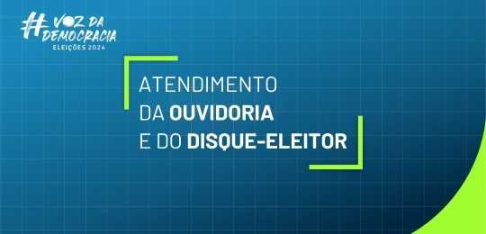 TRE-MG-atendimento-OUV-DE Banner com a inscrição do atendimento Ouvidoria/Disque-Eleitor