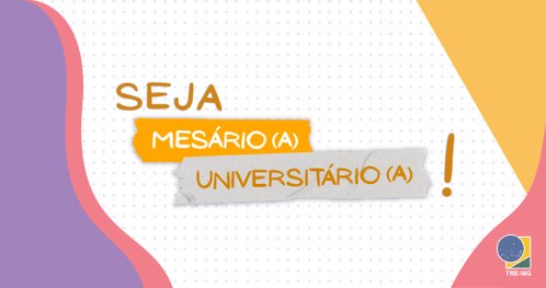 Banner da Campanha Mesário Universitário - eleições 2022