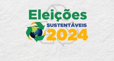 Banner Eleições sustentáveis 2024