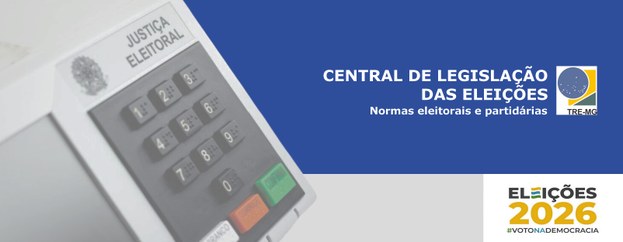 Banner da página Central de Legislação das Eleições 2026