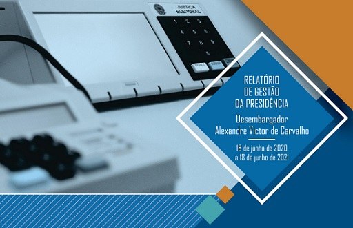 Capa do relatório de gestão do desembargador Alexandre Victor de Carvalho na Presidência do TRE-MG.