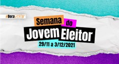 Card com as informações da Semana do Jovem Eleitor de 2021